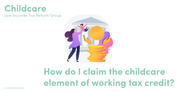 How Do I Claim The Childcare Element Of Working Tax Credit Low 